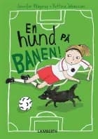 En hund på banen! af Jennifer Wegerup