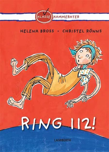 Ring 112! af Helena Bross