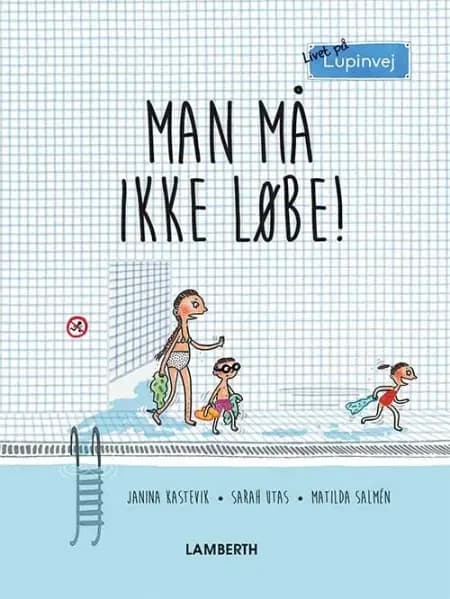 Man må ikke løbe! af Janina Kastevik