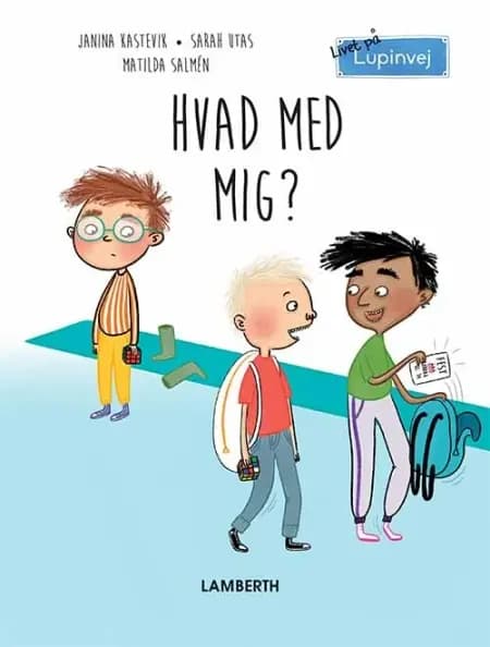 Hvad med mig? af Janina Kastevik