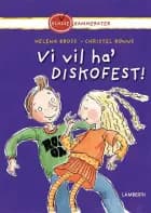 Vi vil ha' diskofest! af Helena Bross