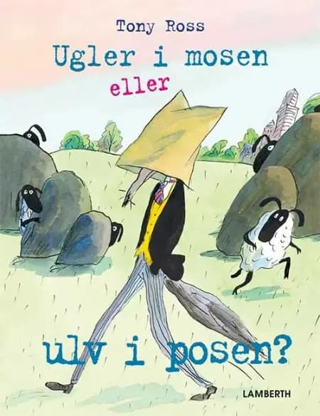 Ugler i mosen eller ulv i posen? af Tony Ross