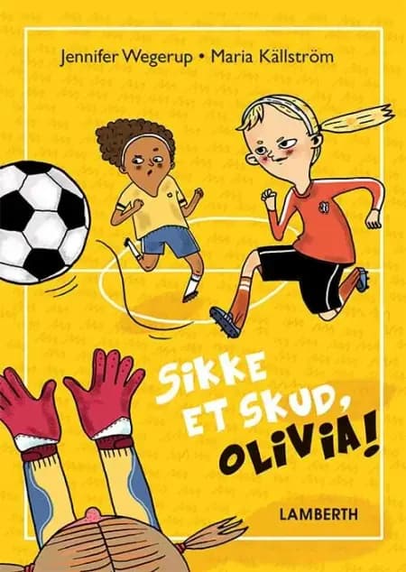 Sikke et skud, Olivia! af Jennifer Wegerup
