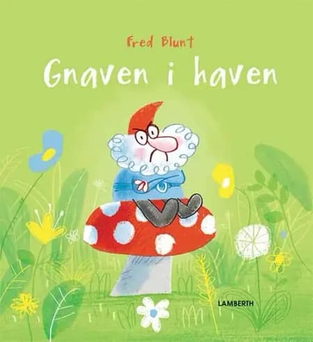 Gnaven i haven af Fred Blunt