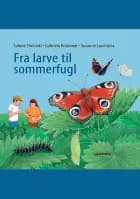 Fra larve til sommerfugl af Sabine Choinski og Gabriela Krümmel