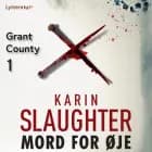Mord for øje af Karin Slaughter