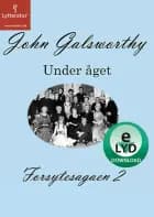 Forsytesagaen 2 af John Galsworthy