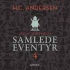 H.C. Andersens samlede eventyr bind 4 af H.C. Andersen