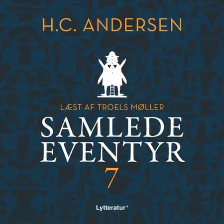 H.C. Andersens samlede eventyr bind 7 af H.C. Andersen