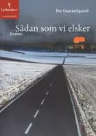 Sådan som vi elsker af Per Gammelgaard