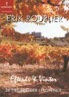 De fire årstider i Provence: Efterår og vinter af Erik Pouplier