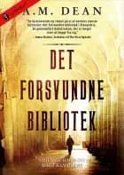 Det forsvundne bibliotek af A.M. Dean