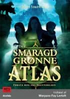 Det smaragdgrønne atlas - Første bog fra Begyndelsen af John Stephens