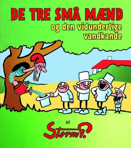 De tre små mænd og den vidunderlige vandkande af Robert Storm Petersen