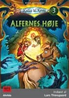 Katla og Knøs 3: Alfernes høje af Peter Gotthardt