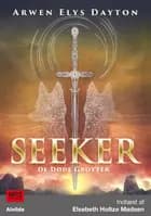 Seeker 2: De døde grotter af Arwen Elys Dayton
