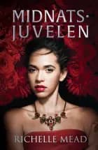 Midnatsjuvelen (Det glitrende hof 2) af Richelle Mead