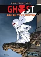GHOST 1: Som en tyv i natten af Bjarke Schjødt Larsen