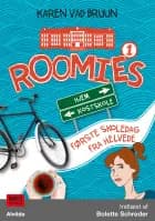 Roomies 1: Første skoledag fra helvede af Karen Vad Bruun