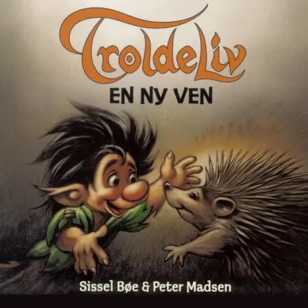 TROLDELIV - En ny ven af Sissel Bøe
