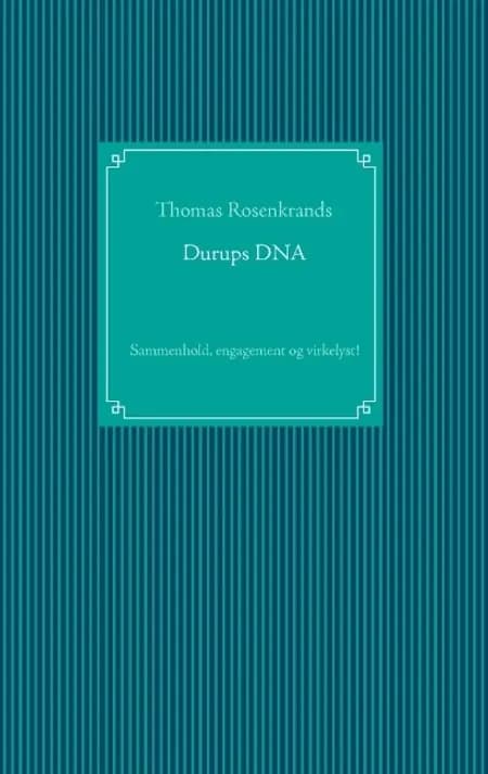 Durups DNA af Thomas Rosenkrands