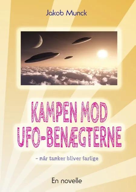 Kampen mod UFO-benægterne af Jakob Munck