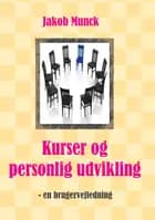 Kurser og personlig udvikling af Jakob Munck