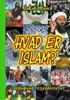 Hvad er islam? af Jakob Munck