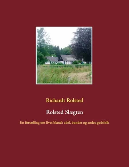 Rolsted slægten af Richardt Rolsted