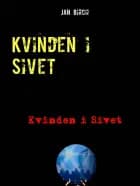 Kvinden i Sivet af Jan Birch