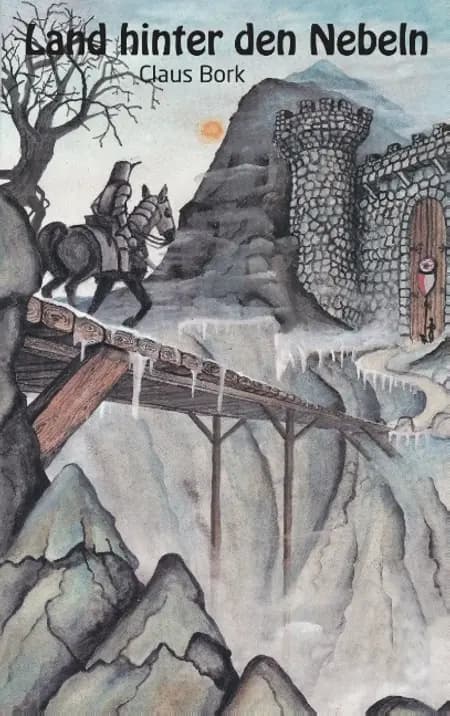 Land hinter den Nebeln af Claus Bork