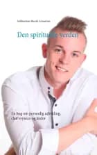 Den spirituelle verden af Sebbastian Munk Lorantius