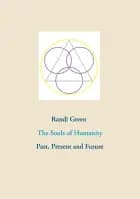 The souls of humanity af Randi Green
