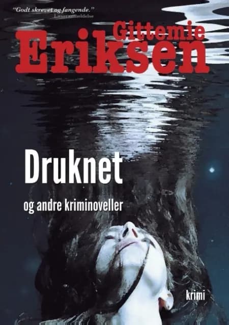 Druknet og andre kriminoveller af Gittemie Eriksen