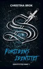 Fortidens identitet af Christina Brok