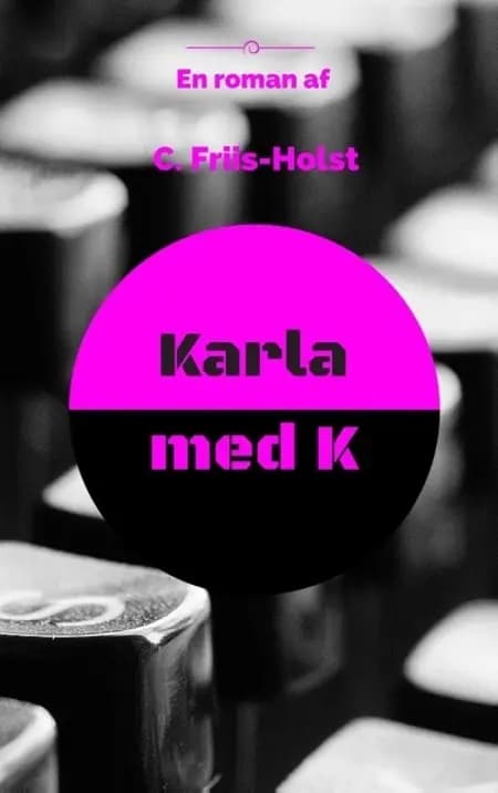 Karla med K af Connie Friis-Holst