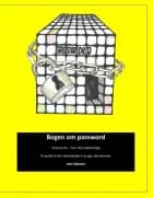 Bogen om password af John Madum