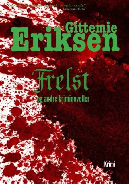 Frelst af Gittemie Eriksen