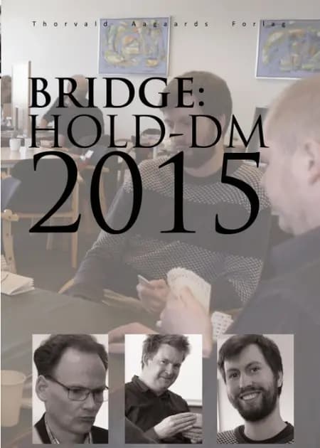 Bridge: Hold-DM 2015 af Jacob Duschek