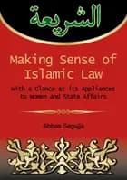 Making sense of islamic law af Abbas Segujja