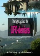 The fight against the UFO-deniers af Jakob Munck