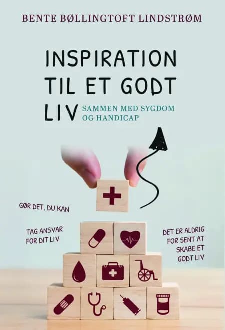 Inspiration til et godt liv af Bente Bøllingtoft Lindstrøm