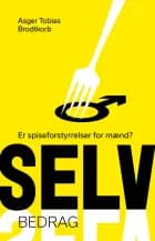 Selvbedrag af Asger Tobias Brodtkorb