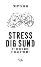 Stress dig sund af Carsten Juul