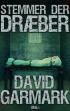 Stemmer der dræber af David Garmark
