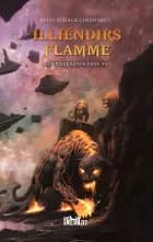 Illiéndirs Flamme - Stjernekrønikerne 5 af Mads Schack-Lindhardt