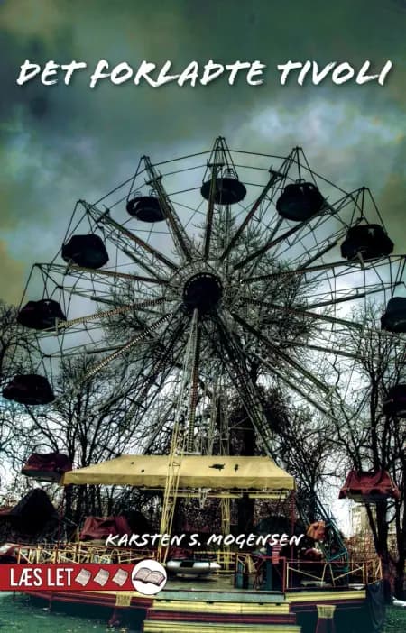 Det forladte tivoli af Karsten S. Mogensen