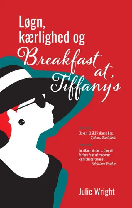 Løgn, kærlighed og Breakfast at Tiffany's af Julie Wright
