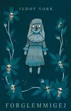 Forglemmigej af Teddy Vork