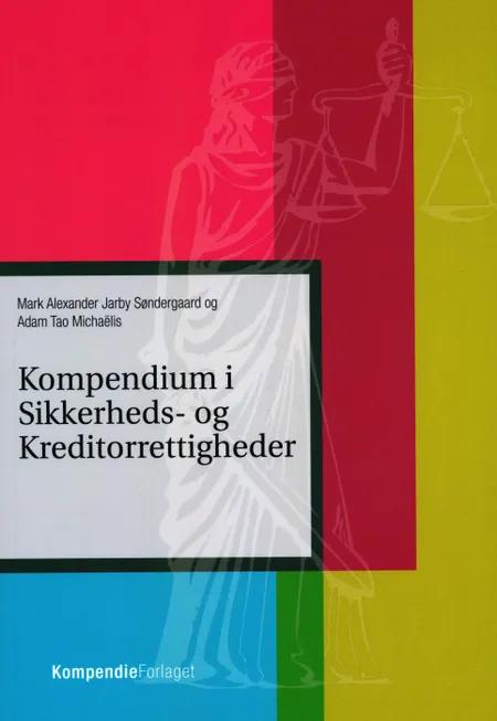 Kompendium i sikkerheds- og kreditorrettigheder af Mark Søndergaard